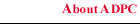 About ADPC