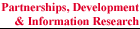 Partnerships, Development & Information Research